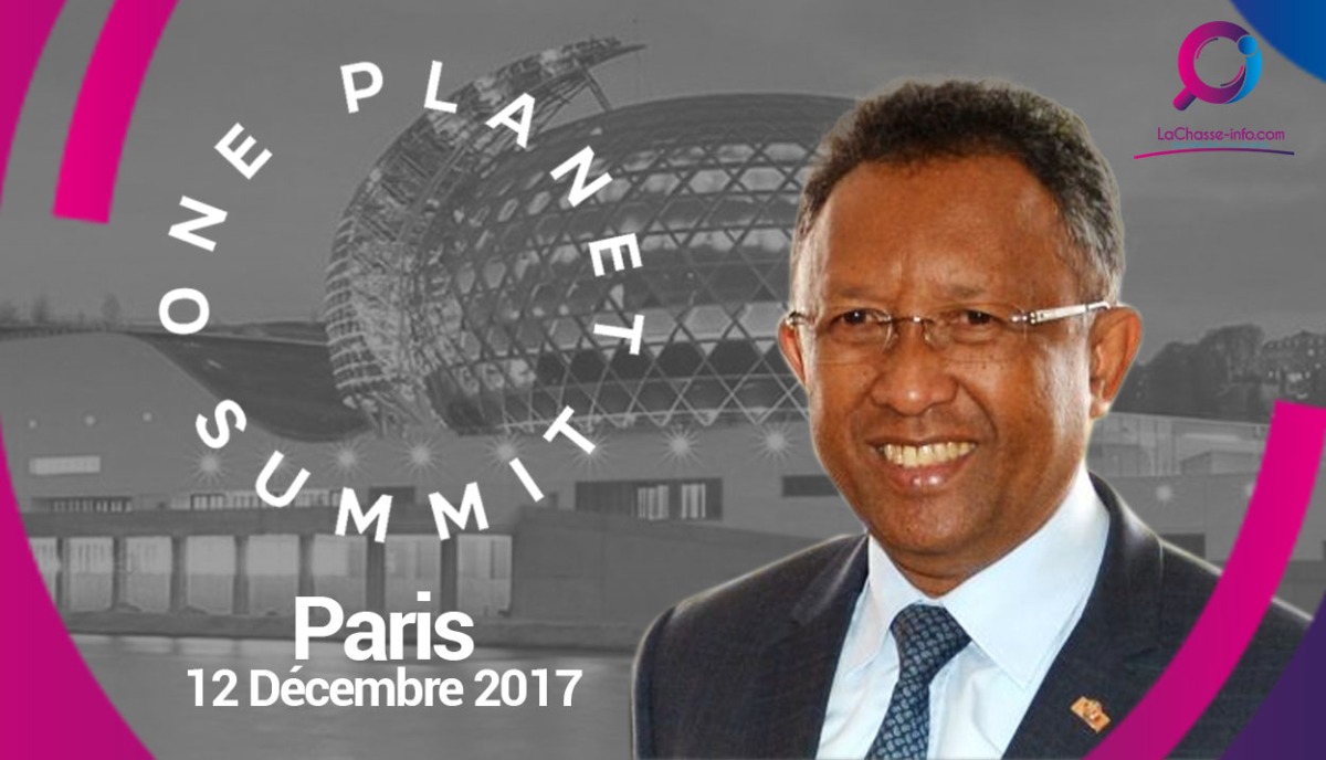 Madagascar présent au « one planet summit » qui se tient à Paris